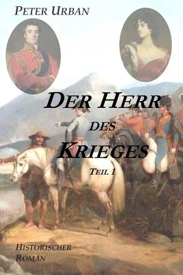 Der Herr Des Krieges: Teil I - Urban, Peter