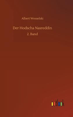 Der Hodscha Nasreddin - Wesselski, Albert