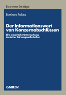 Der Informationswert Von Konzernabschlssen: Eine Empirische Untersuchung Deutscher Brsengesellschaften