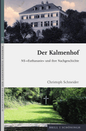 Der Kalmenhof: Ns-'Euthanasie' Und Ihre Nachgeschichte