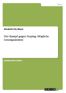 Der Kampf Gegen Doping. Mogliche Losungsansatze