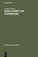 Der Kampf Um Dominanz: Hermeneutische Fallanalyse Einer Polizeilichen Beschuldigtenvernehmung