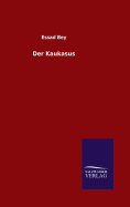 Der Kaukasus