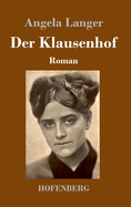 Der Klausenhof: Roman