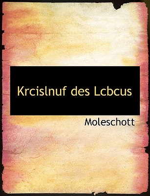 Der Kreislauf Des Lebens - Moleschott, Jacob