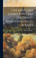 Der Krieg Des Jahres 1799 Und Die Zweite Koalition Zweiter Band