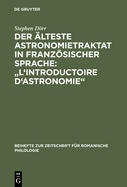 Der ?lteste Astronomietraktat in franzsischer Sprache: "L'Introductoire d'astronomie"