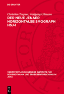 Der Neue Jenaer Horizontalseismograph Hsj-I