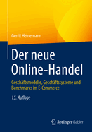 Der Neue Online-Handel: Geschaftsmodelle, Geschaftssysteme Und Benchmarks Im E-Commerce