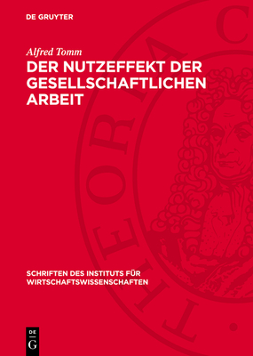 Der Nutzeffekt Der Gesellschaftlichen Arbeit - Tomm, Alfred