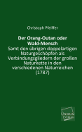 Der Orang-Outan Oder Wald-Mensch