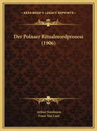 Der Polnaer Ritualmordprozess (1906)