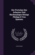 Der Portulan Des Infanten Und Nachmaligen Konigs Philipp II Von Spanien