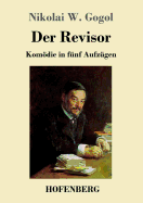 Der Revisor: Komdie in f?nf Aufz?gen