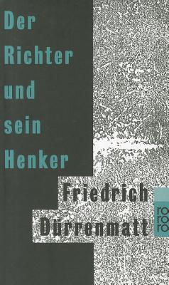 Der Richter Und Sein Henker - Durrenmatt, Friedrich