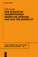 Der Russische Angriffskrieg Gegen Die Ukraine Und Das Vlkerrecht