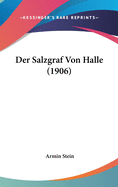 Der Salzgraf Von Halle (1906)