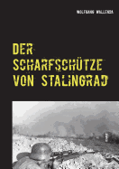 Der Scharfschutze Von Stalingrad