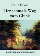 Der schmale Weg zum Glck