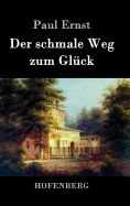 Der Schmale Weg Zum Gluck