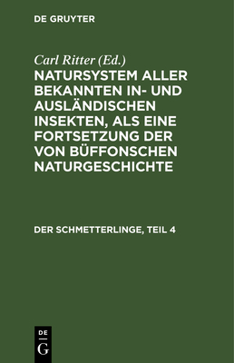 Der Schmetterlinge, Teil 4 - Jablonsky, Carl Gustav (Editor), and Herbst, Johann Friedrich Wilhem (Editor), and Ritter, Carl