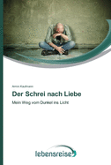 Der Schrei nach Liebe