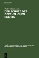 Der Schutz Des ?ffentlichen Rechts: Die Neueste Entwicklung Des Gemeindeverfassungsrechts