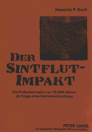 Der Sintflut-Impakt: Die Flutkatastrophe VOR 10.000 Jahren ALS Folge Eines Kometeneinschlags