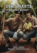 Der Smarte Bananen g?rtner