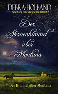 Der Sternenhimmel ?ber Montana: Der Himmel ?ber Montana