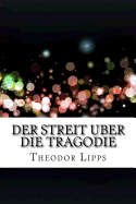 Der Streit Uber Die Tragodie