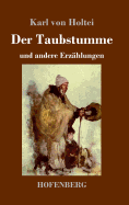 Der Taubstumme: und andere Erz?hlungen