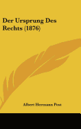 Der Ursprung Des Rechts (1876)