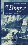 Der Vampyr: Eine Seegeschichte