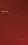 Der Verfhrer: in Grodruckschrift