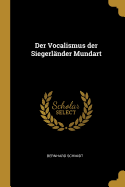 Der Vocalismus der Siegerlnder Mundart