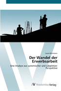 Der Wandel der Erwerbsarbeit