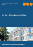 Der Wert Stilgepr?gter Architektur