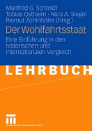 Der Wohlfahrtsstaat: Eine Einfhrung in Den Historischen Und Internationalen Vergleich