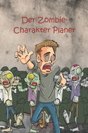 Der Zombie- Charakter Planer