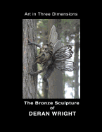 Deran Wright - Art in 3 Dimensions