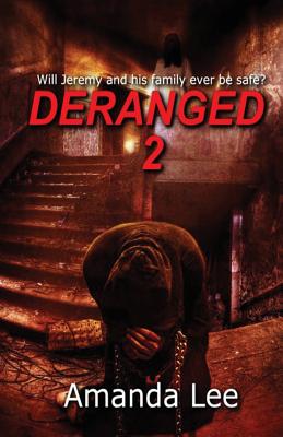 Deranged 2: Nikki's Takeover - Lee, Amanda