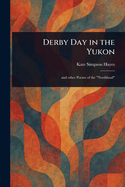 Derby Day in the Yukon