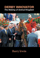 Derby Innovator: The Making of Animal Kingdom