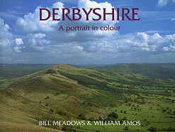 Derbyshire: A Portrait in Colour