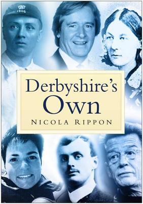 Derbyshire's Own - Rippon, Nicola