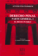 Derecho Penal Parte General, 1 - El Hecho Punible