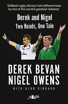 Derek and Nigel - Two Heads, One Tale: Two Heads, One Tale - Owens, Nigel, and Bevan, Derek