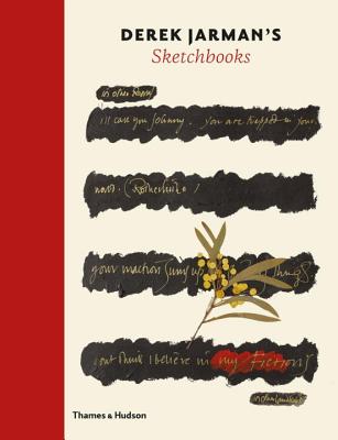 Derek Jarman's Sketchbooks - Farthing, Stephen (Editor), and Webb-Ingall, Ed