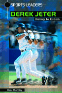 Derek Jeter: Daring to Dream